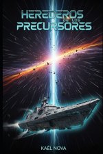 HEREDEROS DE LOS PRECURSORES