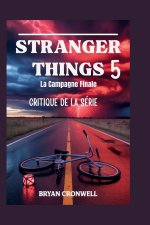 Critique de la saison 5 de Stranger Things (2025)