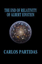 THE END OF RELATIVITY OF ALBERT EINSTEIN