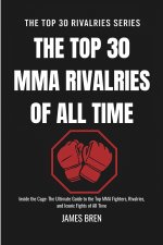 The Top 30 MMA Rivalries of all Time