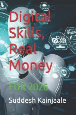 Digital Skills, Real Money