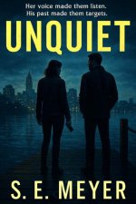 Unquiet