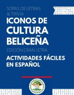 Iconos de Cultura Beliceña - Gran Letra
