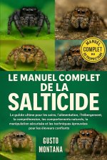 LE MANUEL COMPLET DE LA SALTICIDE