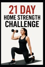 21 Day Home Strength Challenge