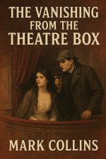 The Vanishing from the Theatre Box