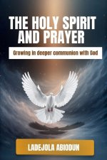 The Holy Spirit and Prayer