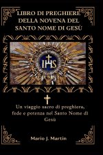 LIBRO DI PREGHIERE DELLA NOVENA DEL SANTO NOME DI GESÙ