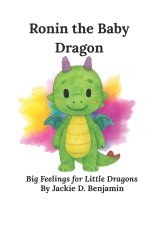 Ronin the Baby Dragon