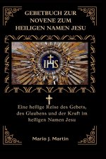 GEBETBUCH ZUR NOVENE ZUM HEILIGEN NAMEN JESU