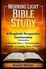 Colossians, 1 Thessalonians, 2 Thessalonians, 1 Timothy, 2 Timothy, Titus, Philemon
