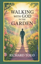 Walking with God in the Garden