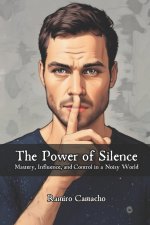The Power of Silence