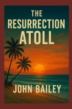 The Resurrection Atoll