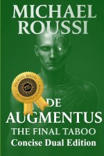 Bionic Soularism & De Augmentus (Concise Dual Edition)