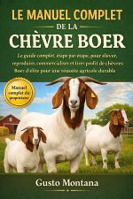 LE MANUEL COMPLET DE LA CHÈVRE BOER