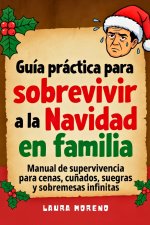 Guía práctica para sobrevivir a la Navidad en familia