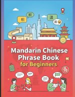 Mandarin Chinese Phrase Book for Beginners