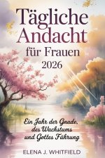 Tägliche Andacht für Frauen 2026