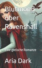 Blutmond über Ravenshall