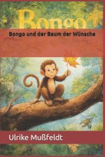 Bongo und der Baum der Wünsche