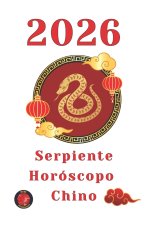 Serpiente Horóscopo 2026