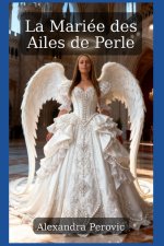 La Mariée des Ailes de Perle