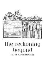 The Reckoning Beyond