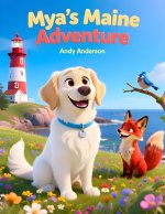 Mya's Maine Adventure