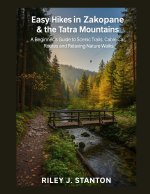 Easy Hikes in Zakopane & the Tatra Mountains