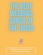 The Best Wedding Songs of the 1980s