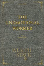 The Unemotional Worker