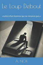 Le Loup Debout