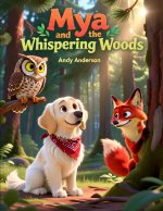 Mya and the Whispering Woods