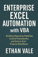 Enterprise Excel Automation with VBA