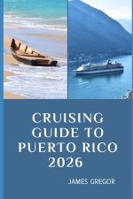 CRUISING GUIDE TO PUERTO RICO 2026