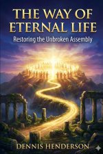 THE WAY OF ETERNAL LIFE