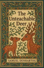 The Unteachable Deer