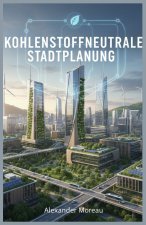 Kohlenstoffneutrale Stadtplanung