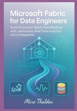 Microsoft Fabric for Data Engineers