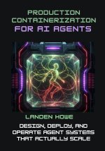Production Containerization for AI Agents
