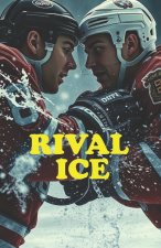 RIVAL ICE (MM Romance)