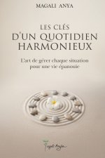 Les clés d'un quotidien harmonieux