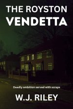 The Royston Vendetta