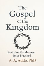 The Gospel of the Kingdom