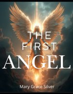 The First Angel