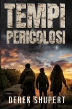 Tempi Pericolosi