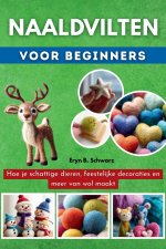 Naaldvilten Voor Beginners
