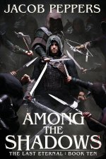 Among the Shadows