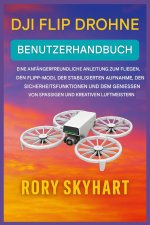 DJI FLIP DROHNE BENUTZERHANDBUCH
